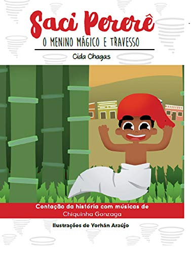 Ler Saci Pererê: O menino mágico e travesso, do autor Cida Chagas